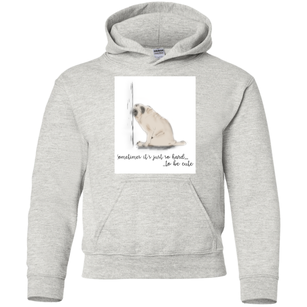 Pug - Sometime It'S Just So Hard To Be Cute T Shirts