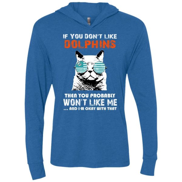 Something For You If You Don'T Like Miami Dolphins T Shirt