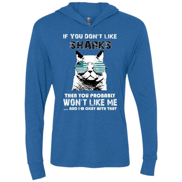 Something For You If You Don'T Like San Jose Sharks T Shirt