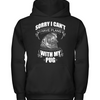Sorry I Can'T Pug T Shirts