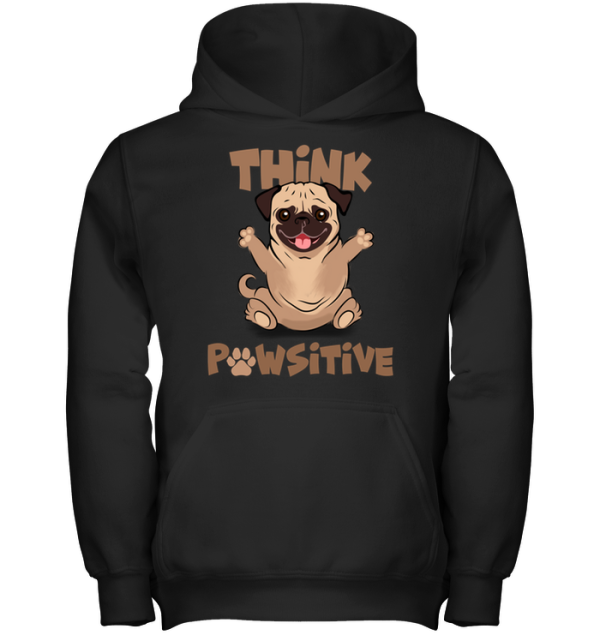 Think Pawsitive Pug T Shirts