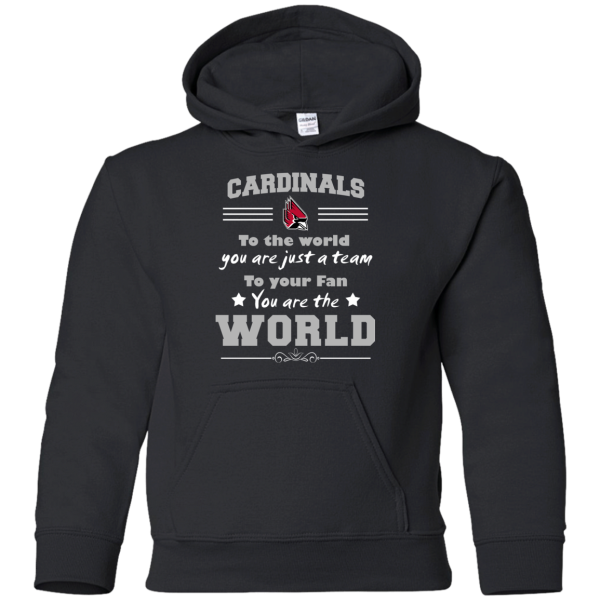 To Your Fan You Are The World Ball State Cardinals T Shirts