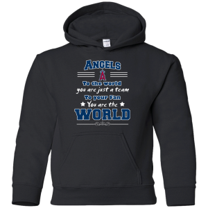 To Your Fan You Are The World Los Angeles Angels T Shirts