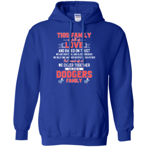 We Are A Los Angeles Dodgers Family T Shirt