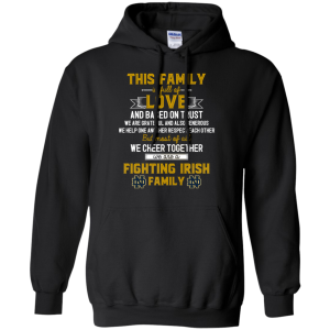 We Are A Notre Dame Fighting Irish Family T Shirt