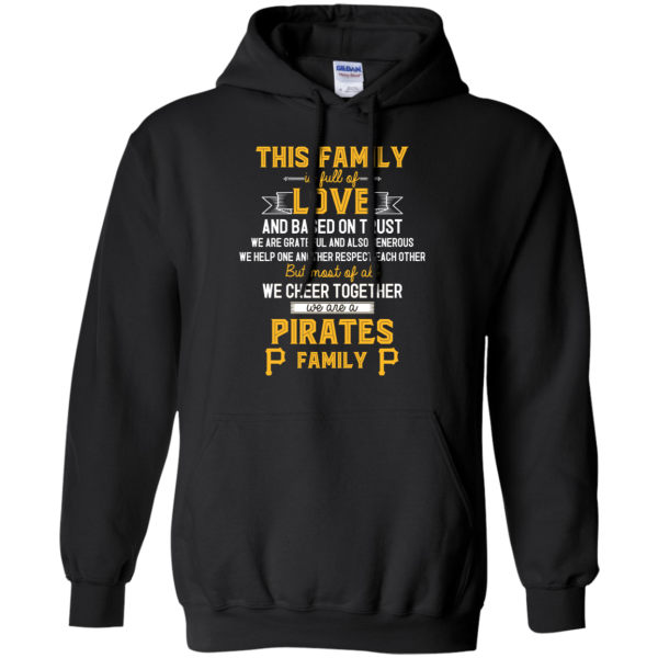 We Are A Pittsburgh Pirates Family T Shirt