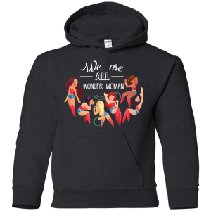 We Are All Wonder Women T Shirts