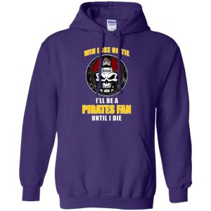 Win Lose Or Tie Until I Die I'Ll Be A Fan East Carolina Pirates Purple T Shirts